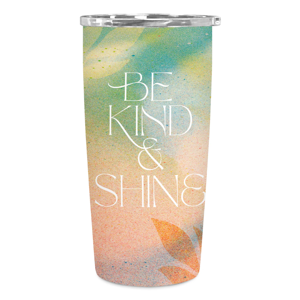 Vaso de Acero Inoxidable / Be Kind &amp; Shine